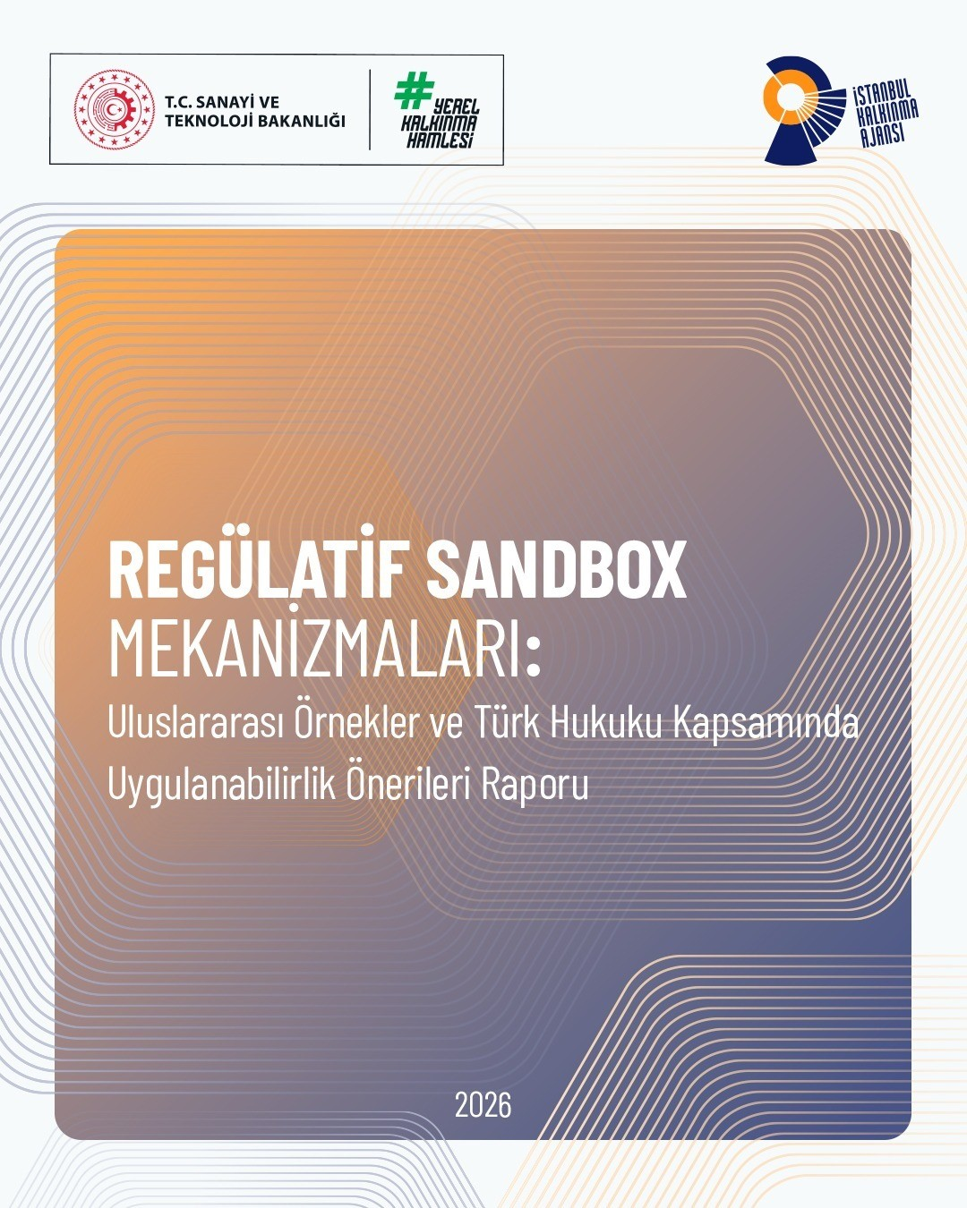 İstanbul Kalkınma Ajansı’ndan regülatif sandbox’lara ilişkin yeni rapor