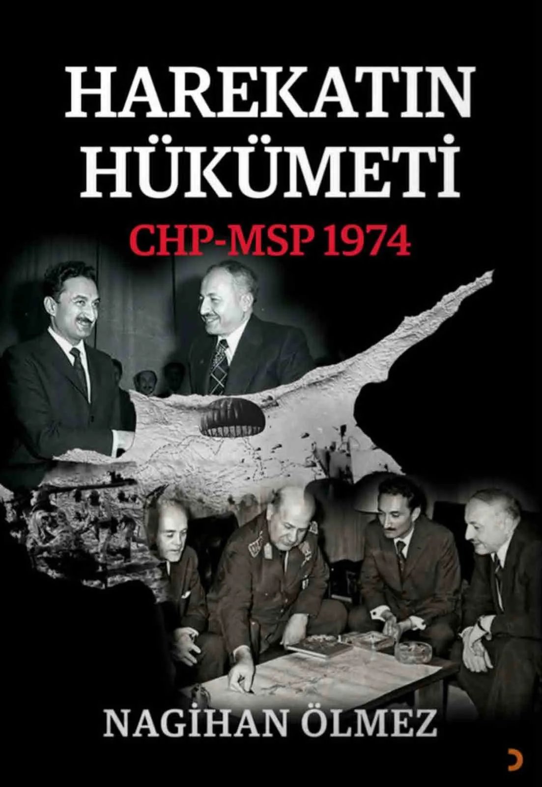 CHP-MSP Koalisyonu Harekatın Hükümeti kitabında
