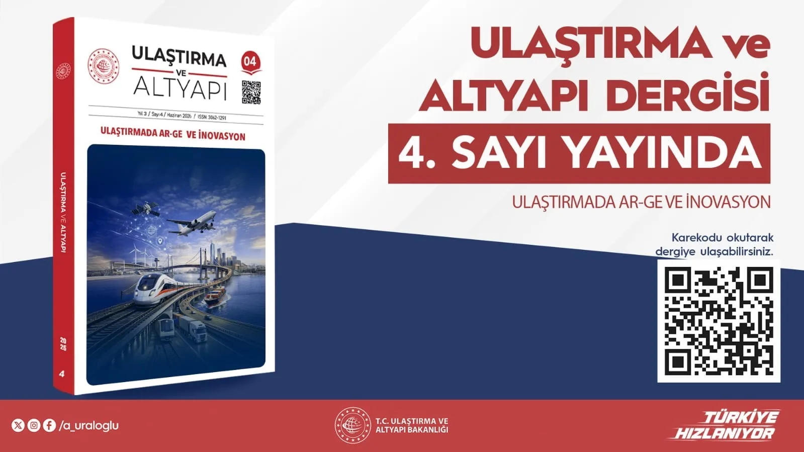 Ulaştırma ve Altyapı Dergisi’nin 4’üncü sayısı bilim dünyasıyla buluştu